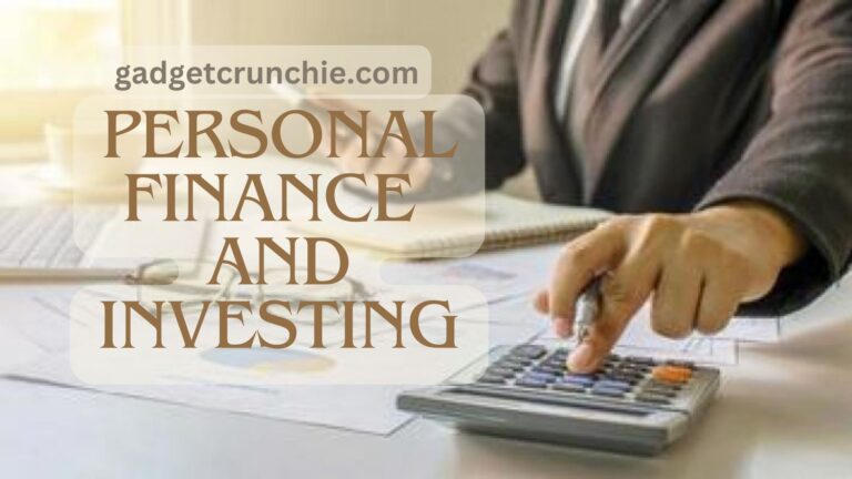 Mastering Personal Finance and Investing