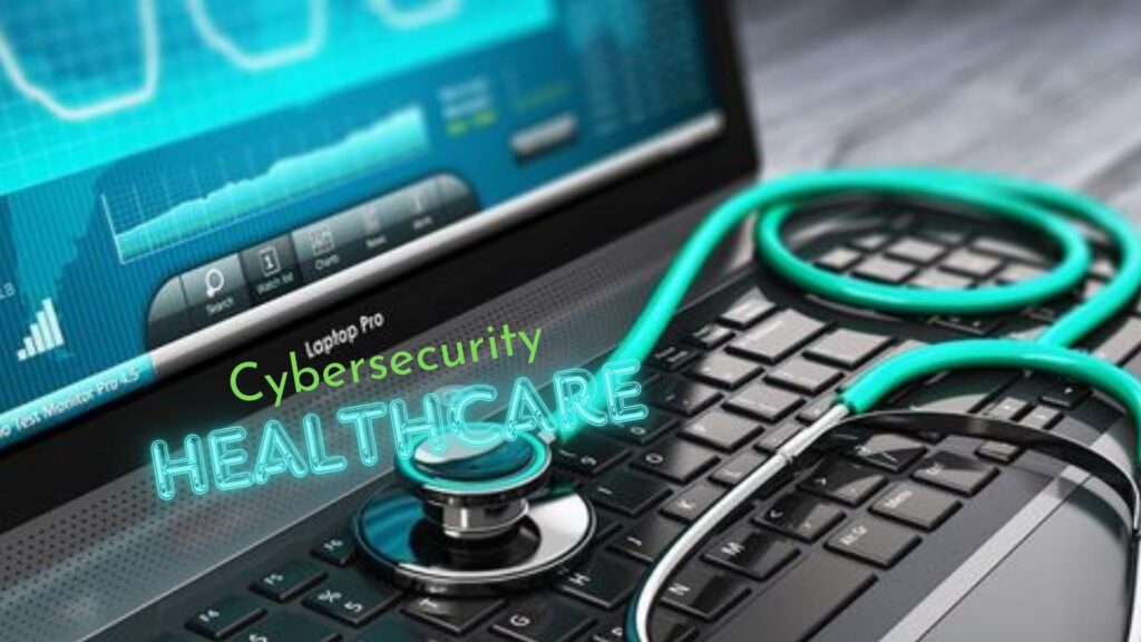 Cybersecurity challenges facing the healthcare industry