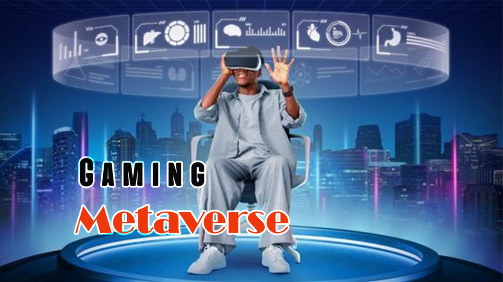 Gaming in the Metaverse: A New Frontier for Gamers