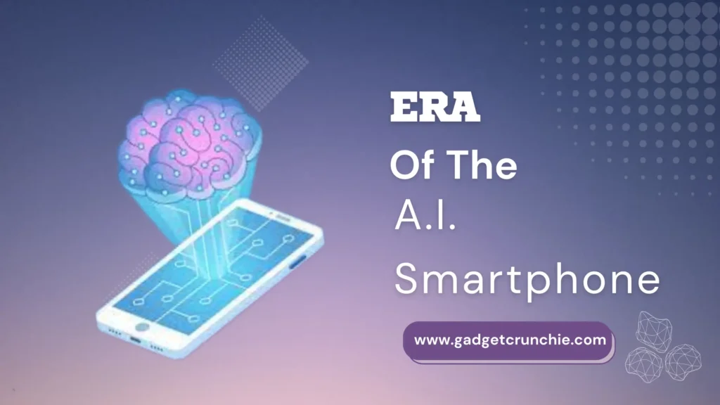 Era of AI Smartphone