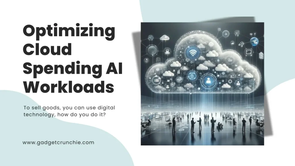 Optimizing Cloud Spending AI Workloads