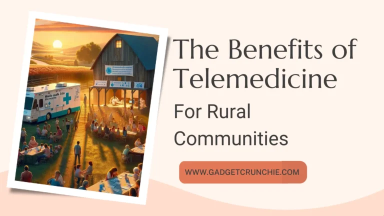 The-Benefits-of-Telemedicine-for-Rural-Communities