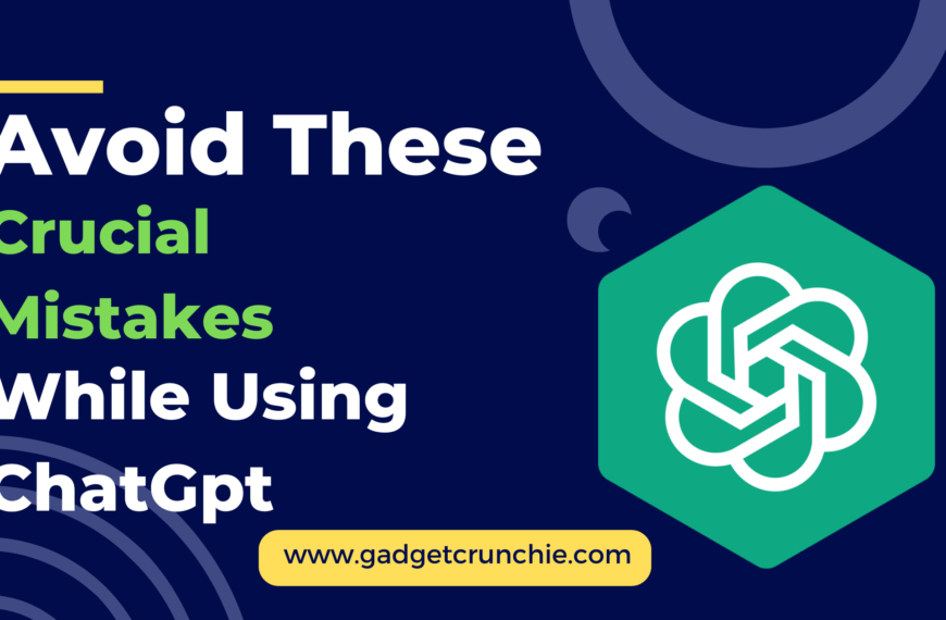 avoid these crucial mistakes while using chatGpt