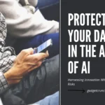 Protect Your Data in the Age of AI