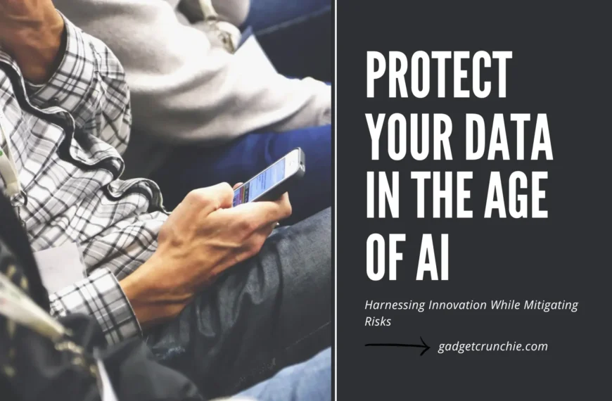 Protect Your Data in the Age of AI