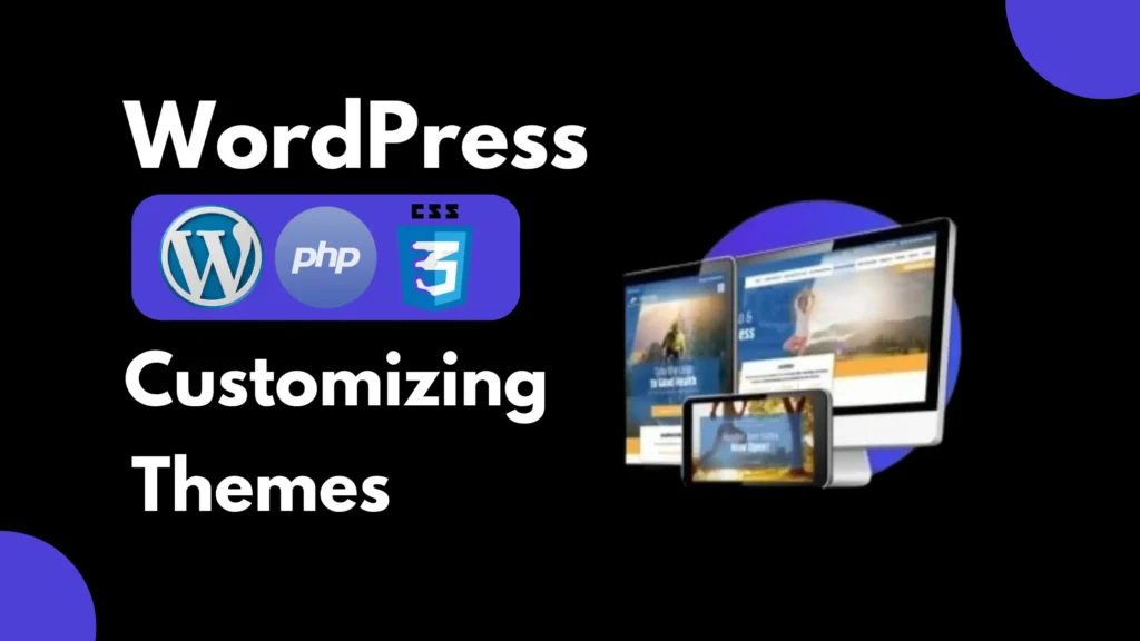 Customizing WordPress Themes With PHP and CSS