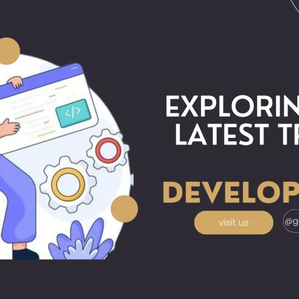 Exploring The Latest Trends In Web Development