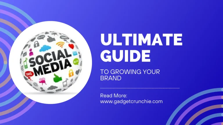 Ultimate Guide to Growing Your Brand