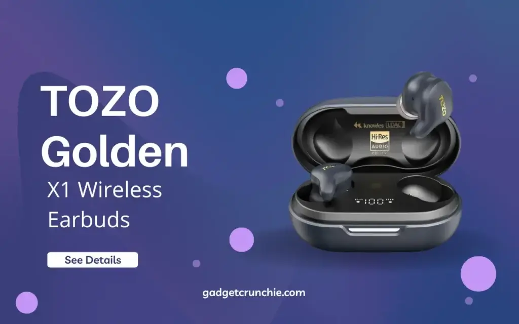 TOZO Golden X1 Wireless Earbuds Review: Balanced Armature 1 tozo golden x1