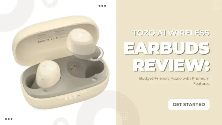 TOZO A1 Wireless Earbuds Review: Budget-Friendly 21 TOZO A1 Wireless
