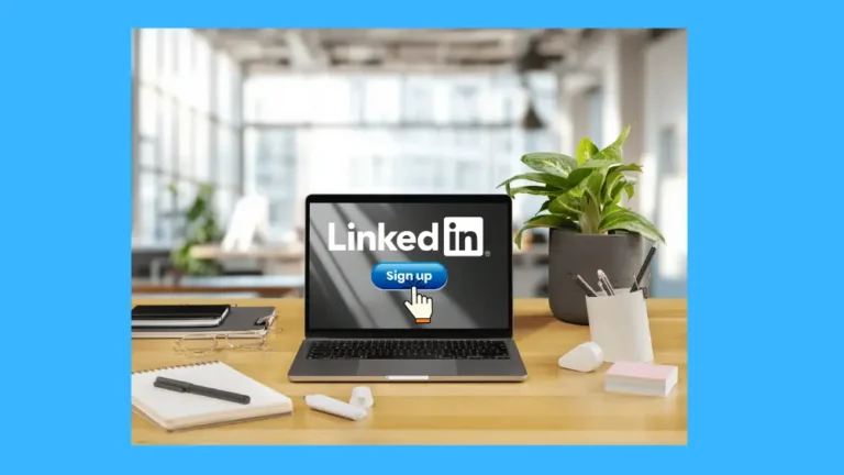 How to Sign Up for LinkedIn: A Simple, Step-by-Step Guide for Beginners 1 Sign Up for LinkedIn