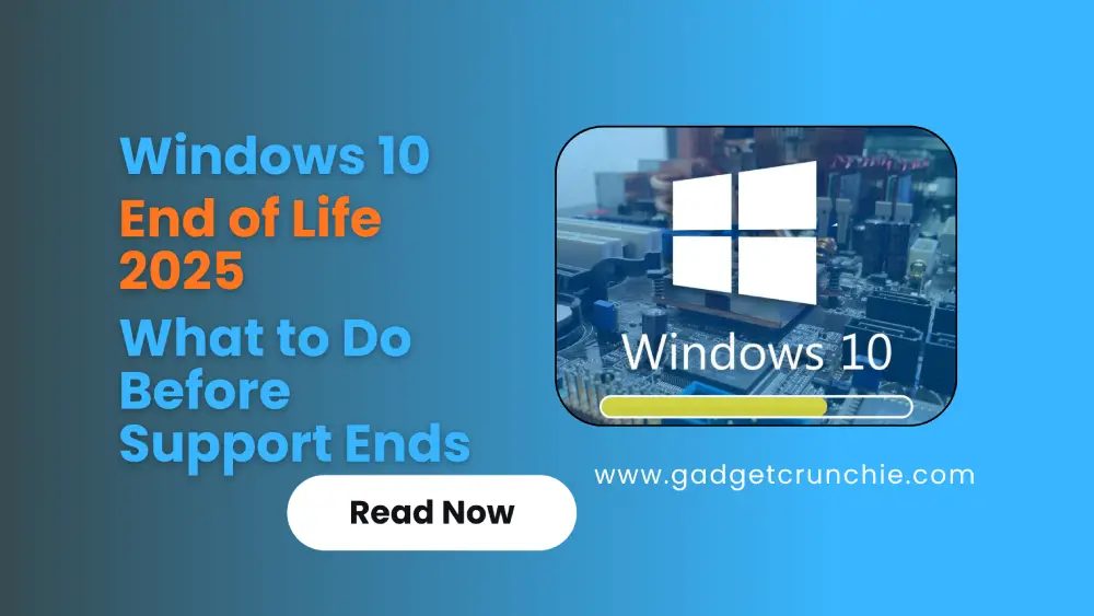 Windows 10 End of Life 2025 – What to Do Before Support Ends 1 Windows 10 end of life